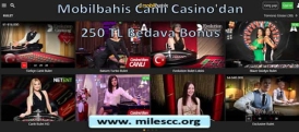 Mobilbahis Canlı Casino’dan 250 TL Bedava Bonus