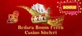 Bedava bonus veren casino siteleri