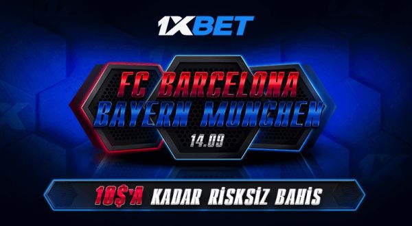 Barcelona Bayern Münih maçı için Risksiz Bahis