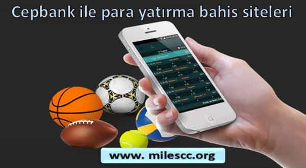 Cepbank ile para yatırma bahis siteleri
