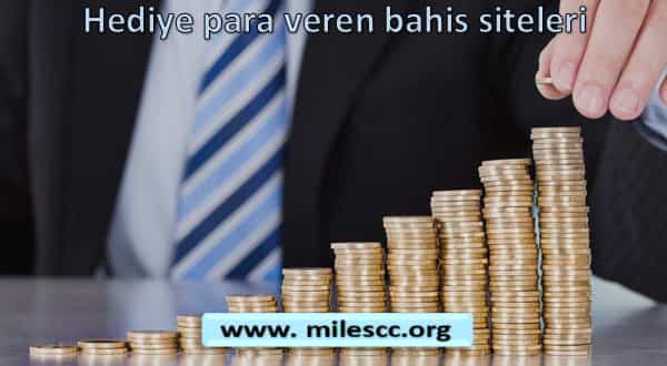 Hediye para veren bahis siteleri