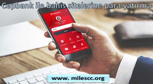 Cepbank ile bahis sitelerine para yatırma