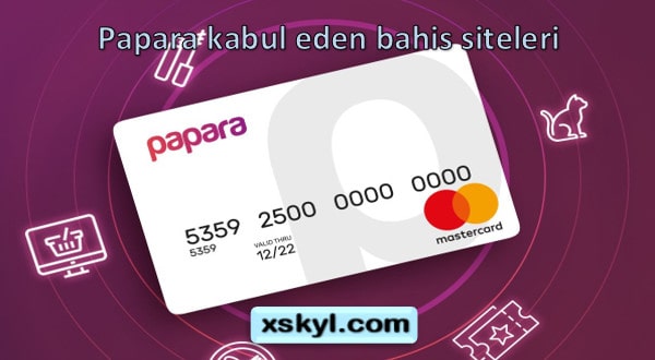 Papara kabul eden bahis siteleri