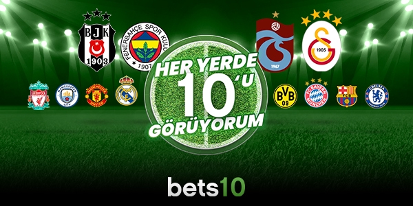Bets10 heryerde onu görüyorum