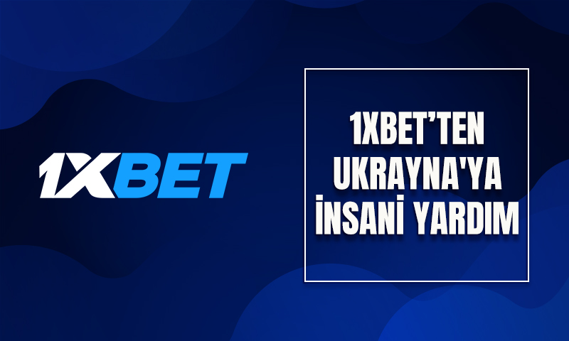 1xbet ve Rusyaya insani yardım