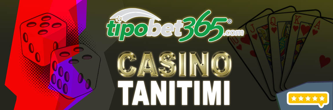 tipobet365 casino tanitimi