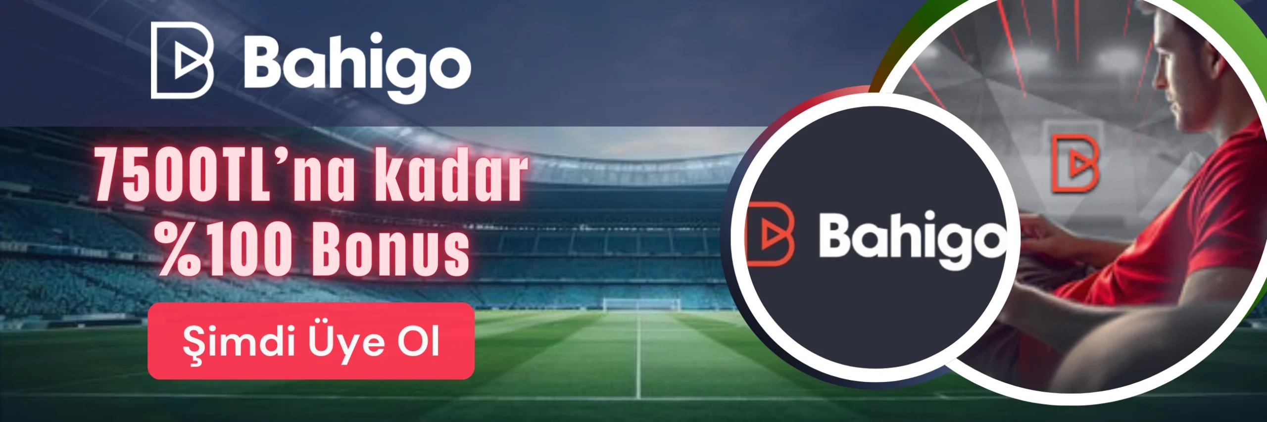 Bahigo üye ol banner